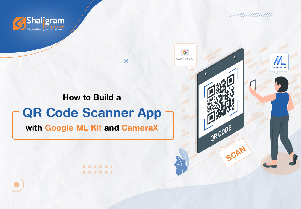 Build a QR Code Scanner App with Google ML Kit and CameraX
